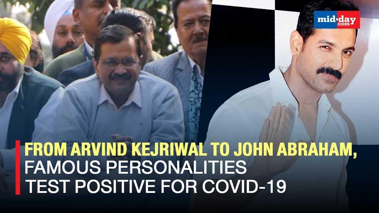 From Kejriwal To John Abraham, Famous Personalities Test Positive For Covid-19